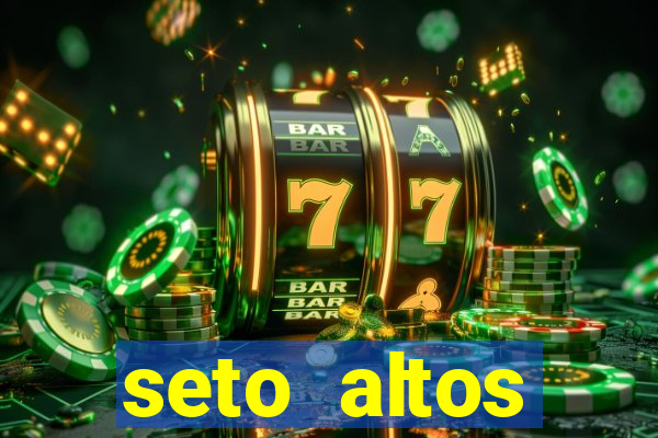 seto altos parametros para mim e para os outros